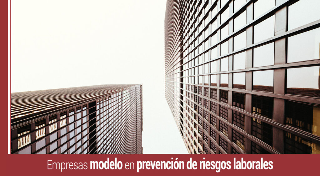 Empresas modelo en prevencion riesgos laborales