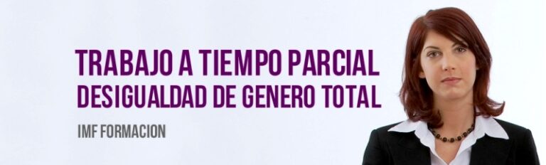 Trabajo a tiempo parcial: desigualdad entre hombres y mujeres