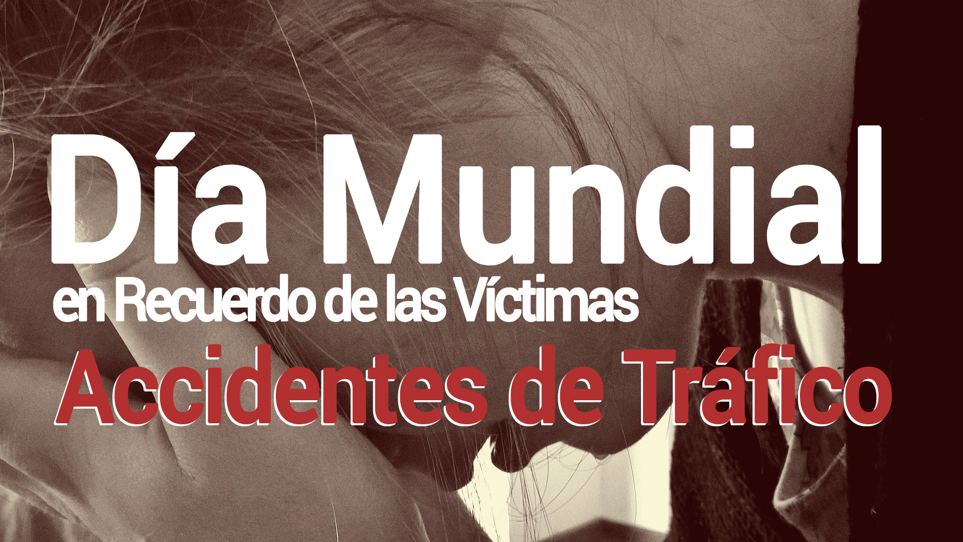 Día mundial en recuerdo de las victimas en los accidentes de trafico