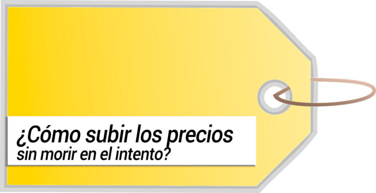 Cómo subir los precios