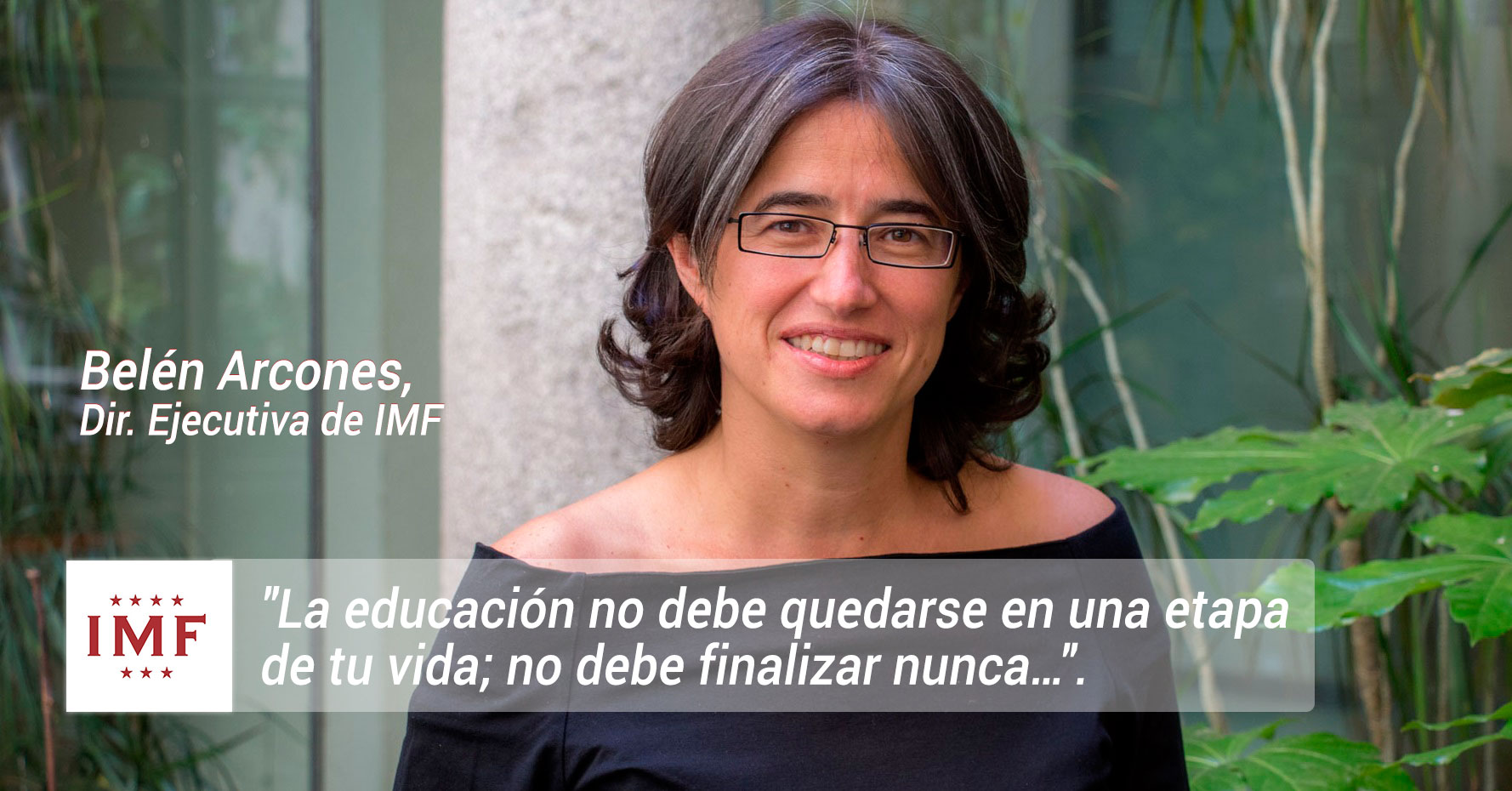 Entrevista a Belén Arcones de IMF. Habla sobre empleo y formación
