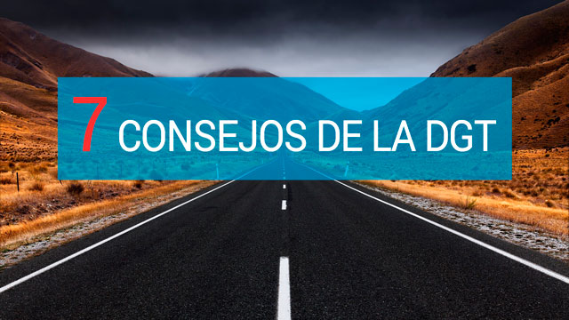 7 consejos de la DGT para Semana Santa