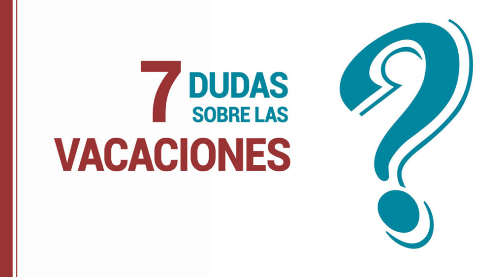 Dudas de las vacaciones en el trabajo