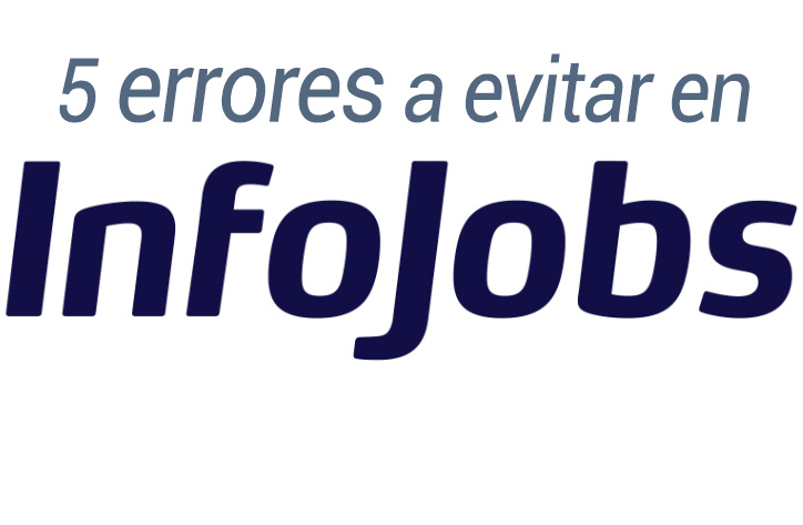 cinco errores a evitar en Infojosbs