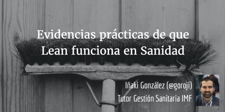 Razones de por qué el Lean Healthcare funciona en Sanidad