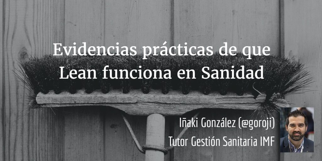 Razones de por qué el Lean Healthcare funciona en Sanidad