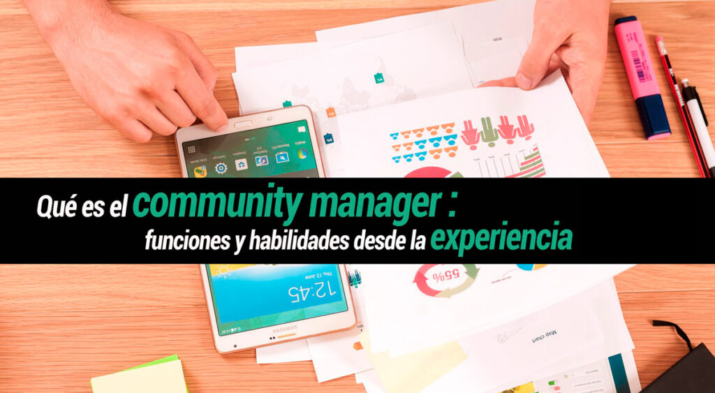 Qué es Community Manager, funciones y habilidades