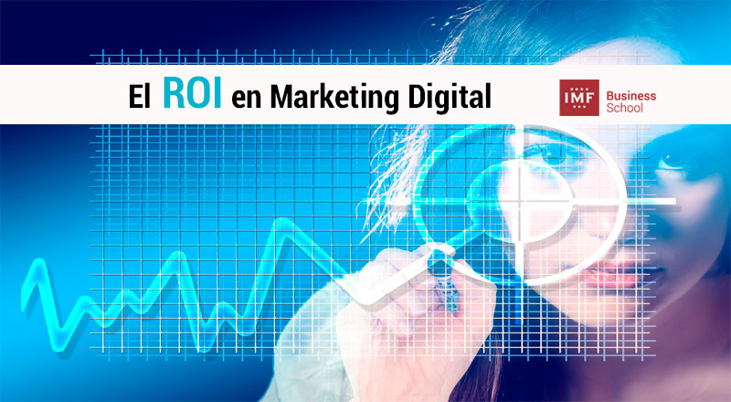 La importancia del ROI en Marketing Digital