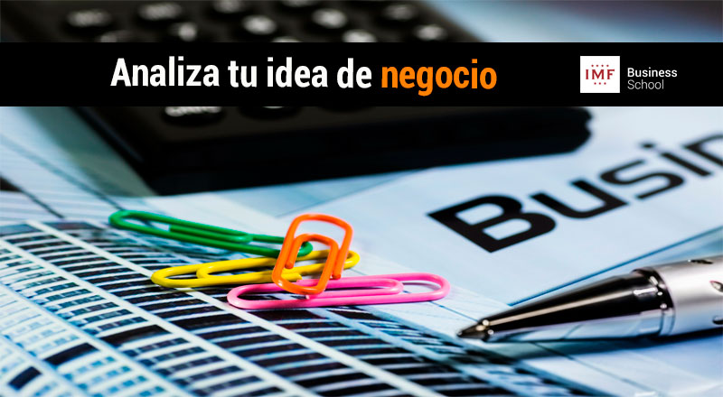 Como analizar y mejorar una idea de negocio.
