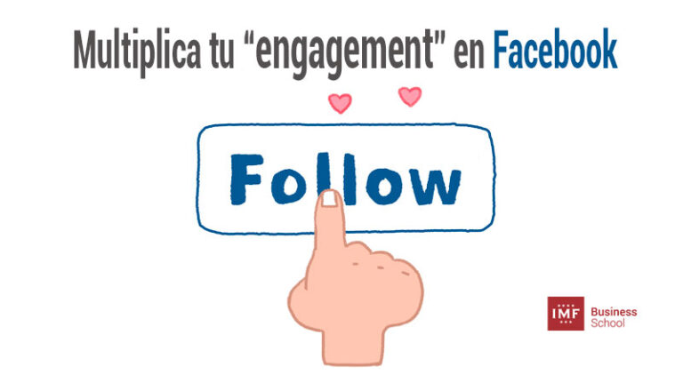 Cómo multiplicar tu “engagement” en Facebook