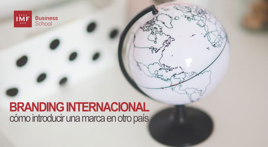 ¿Cómo internacionalizar una marca a otro país?