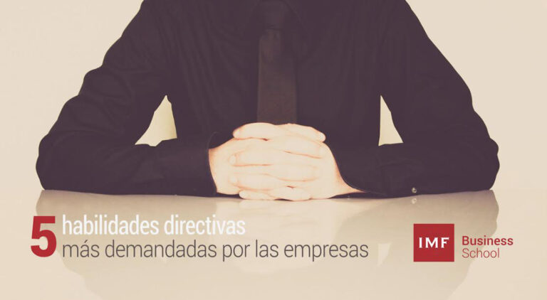 Las 5 habilidades directivas más demandadas por las empresas