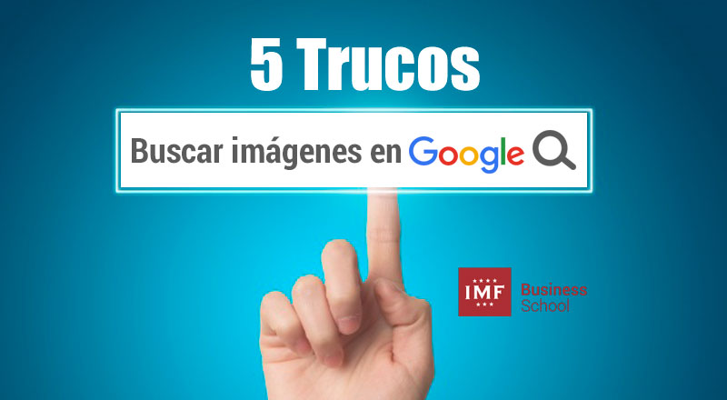 grandes trucos para buscar imagenes en google