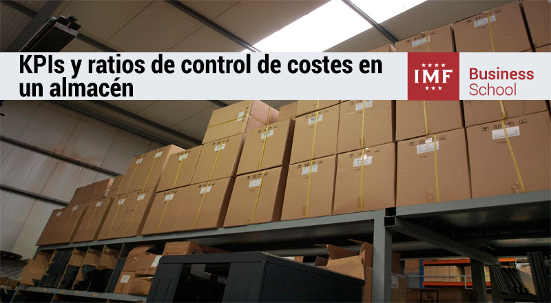 KPIs y Ratios de Control de Costes en un Almacén