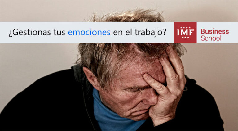 ¿Gestionas tus emociones en el trabajo?