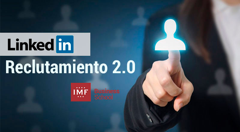 Como usar linkedin para reclutamiento 2.0