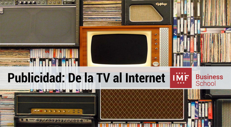¿Cómo ha evolucionado la publicidad de TV hacia Internet?