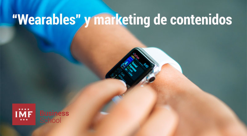 “Wearables” y marketing de contenidos