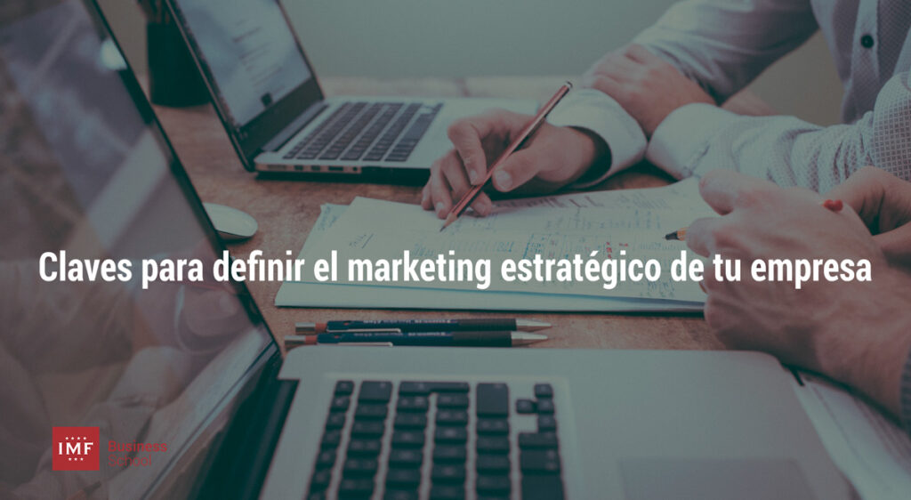 Claves para definir el Marketing Estratégico