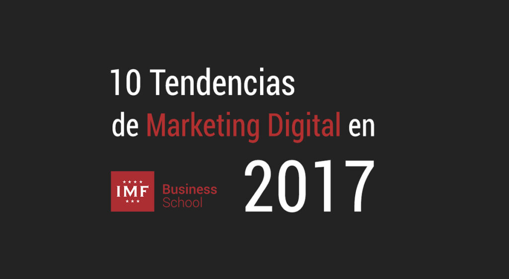 Tendencias Marketing Digital 2017