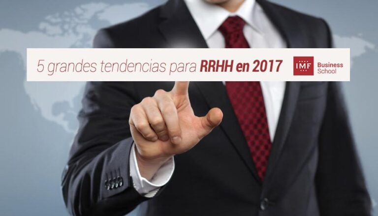 5 grandes tendencias para Recursos Humanos en 2017