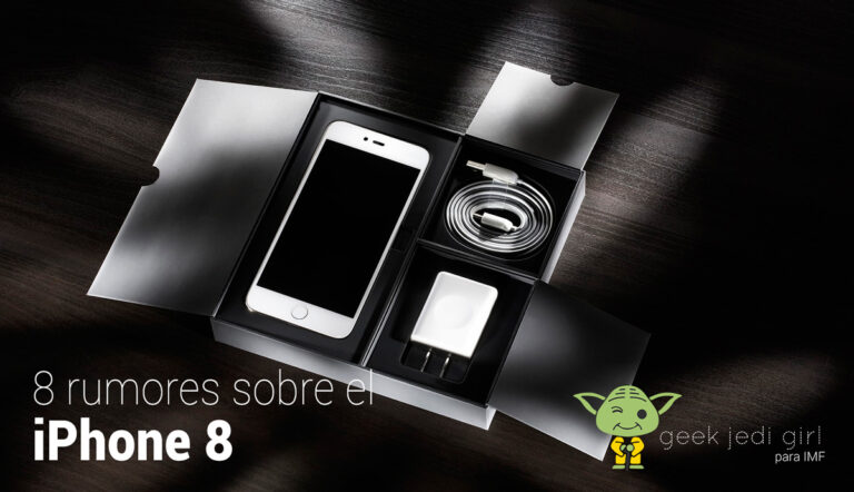 Rumores iPphone 8, precios, características, lanzamiento