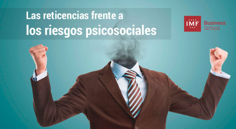 como vencer las reticencias existentes frente a los riesgos psicosociales