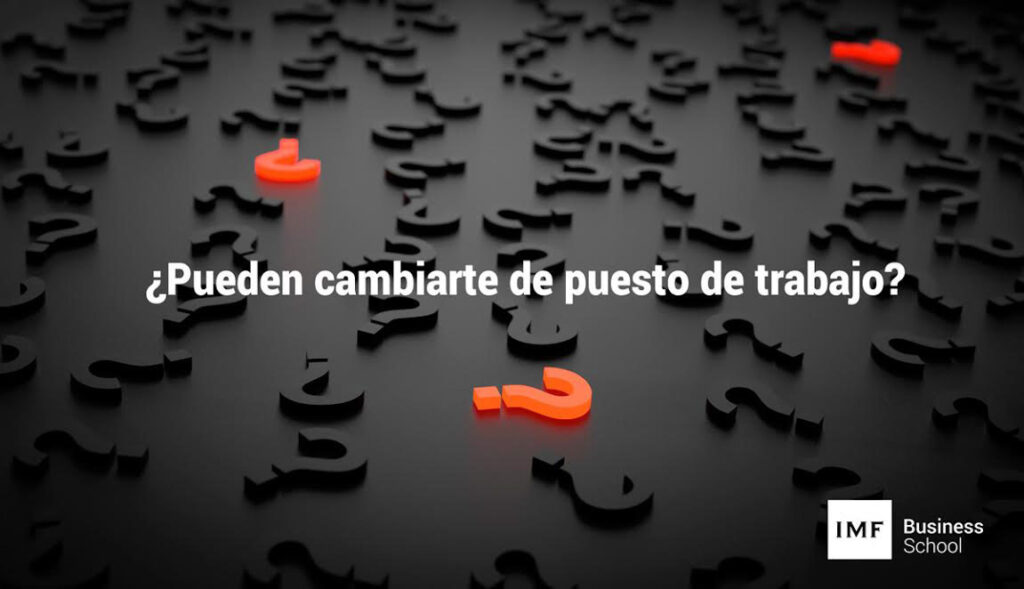 ¿Pueden cambiarme de puesto de trabajo?