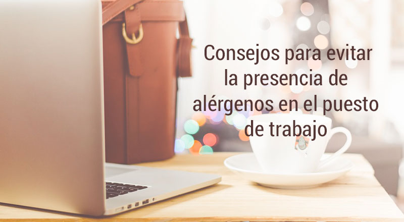presencia de alergenos en el puesto de trabajo