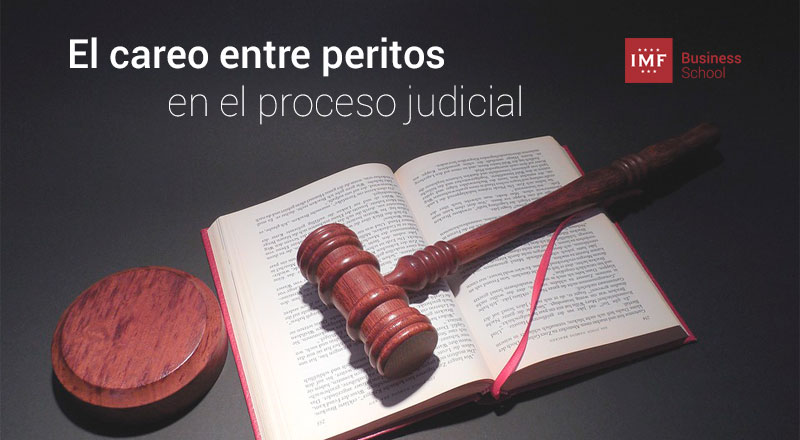 el careo entre peritos en el proceso judicial