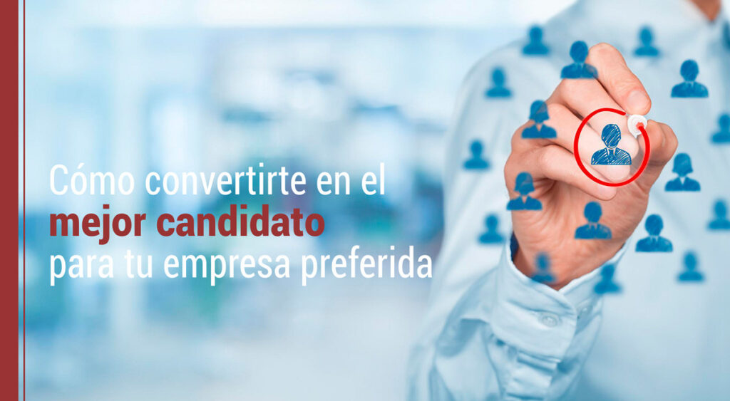 como ser el mejor candidato para la empresa