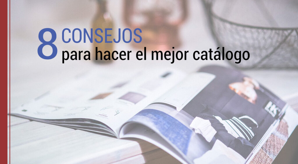 consejos para hacer el mejor catalogo de marketing