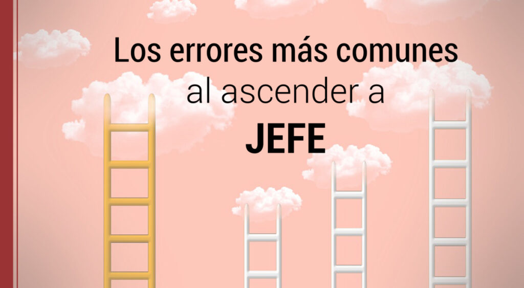 errores comunes al ascender a jefe