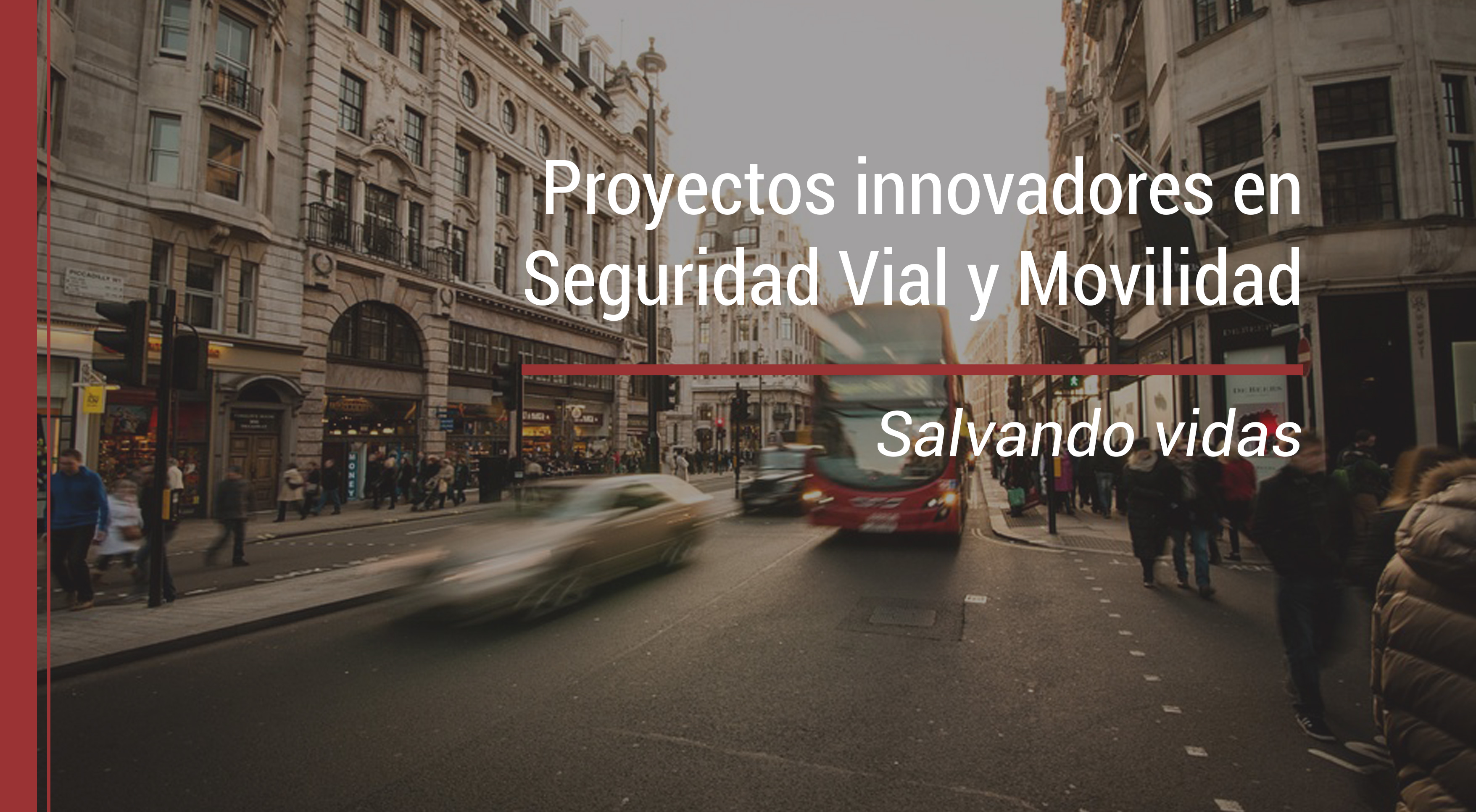 proyectos innovadores en seguridad vial y movilidad
