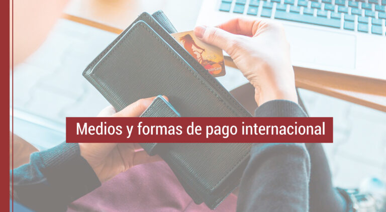 que opciones y formas de pago internacional tenemos