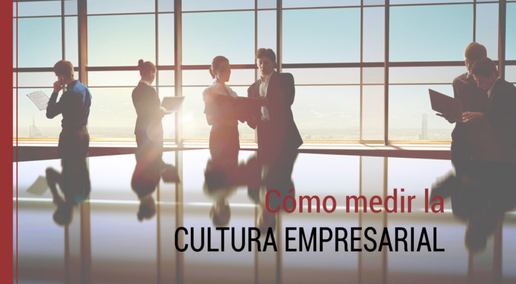 como se puede medir la cultura empresarial