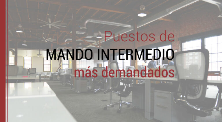 que puestos de mando intermedio son los mas demandados