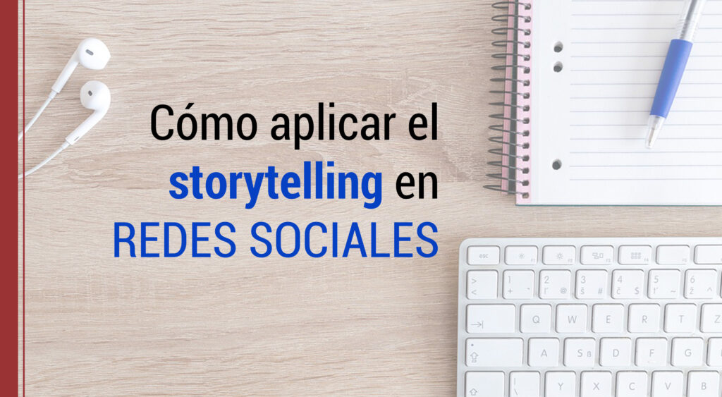 storytelling en redes sociales