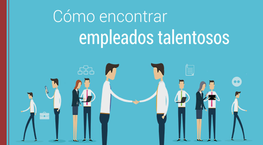 pasos para encontrar empleados con talento