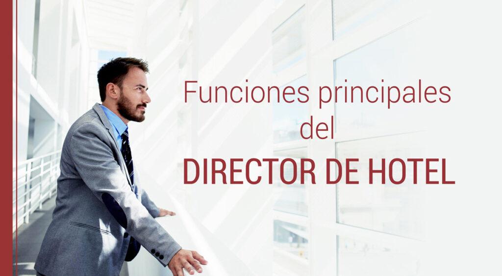 cuales son las funciones del director de hotel