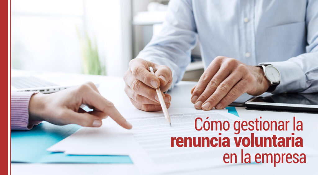como gestionar la renuncia voluntaria