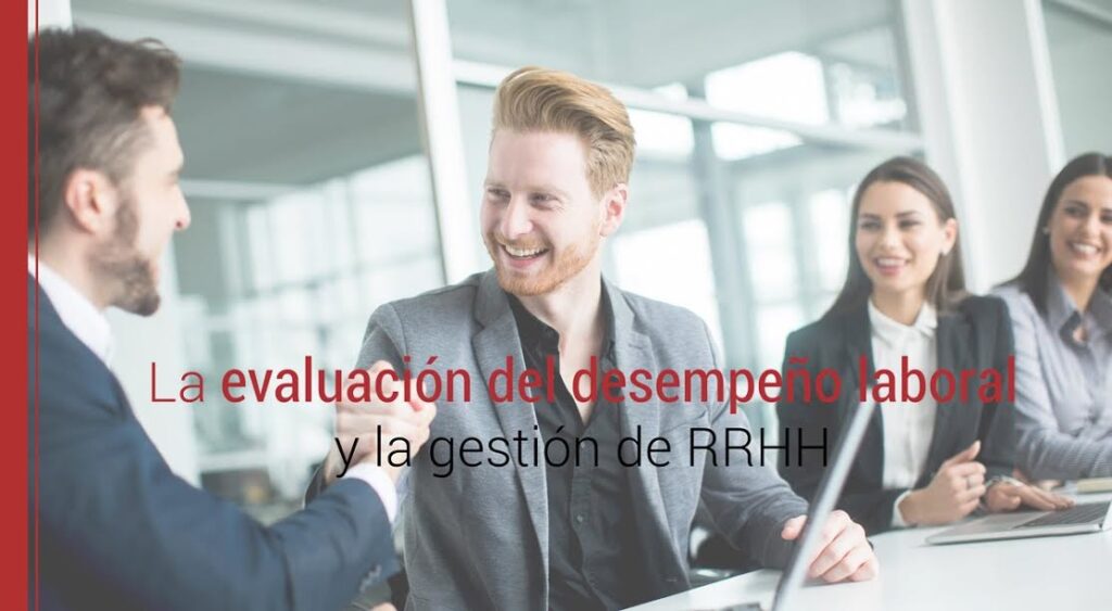 La evaluación del desempeño laboral y la gestión de RRHH