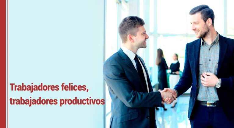 Trabajadores felices, trabajadores productivos