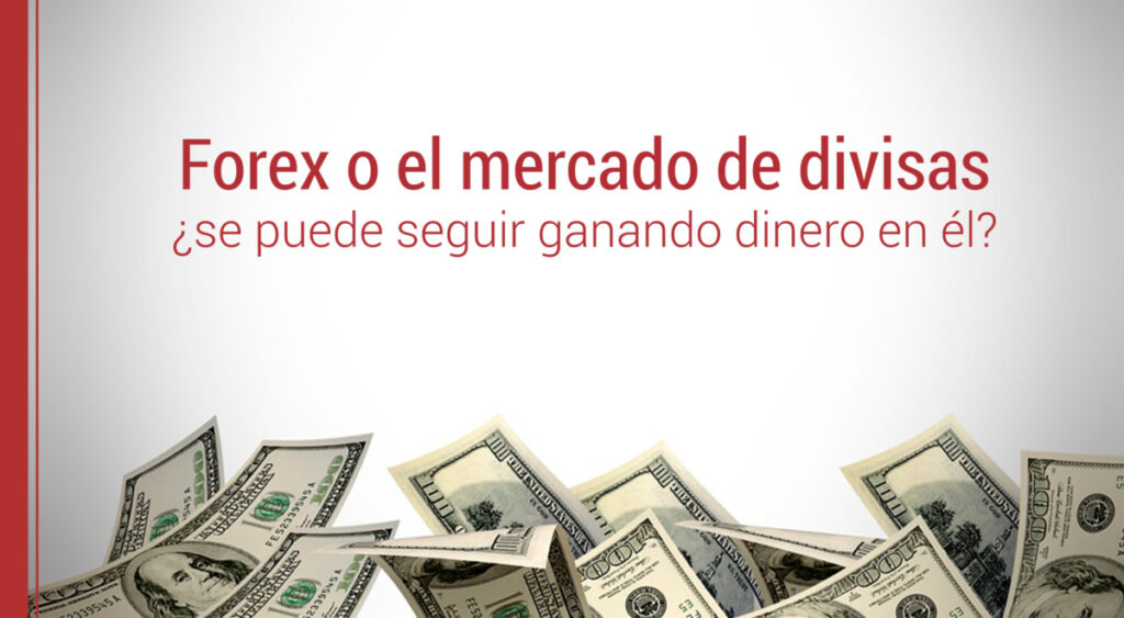 forex o el mercado de divisas