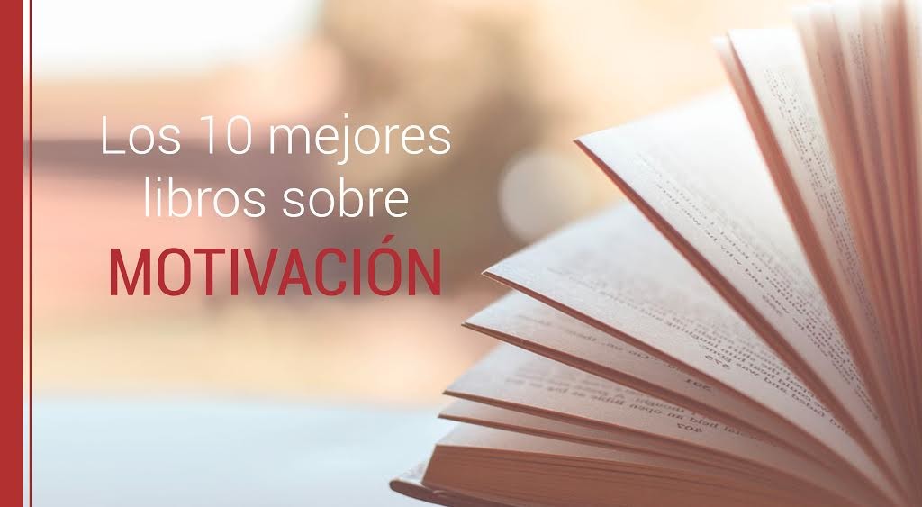 Los 10 mejores libros sobre motivación