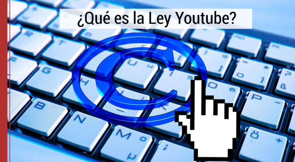 la ley youtube