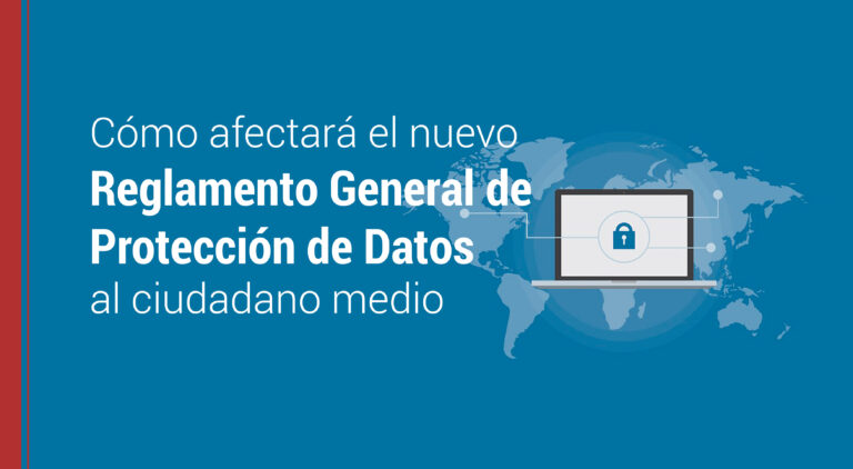 el nuevo reglamento de proteccion de datos