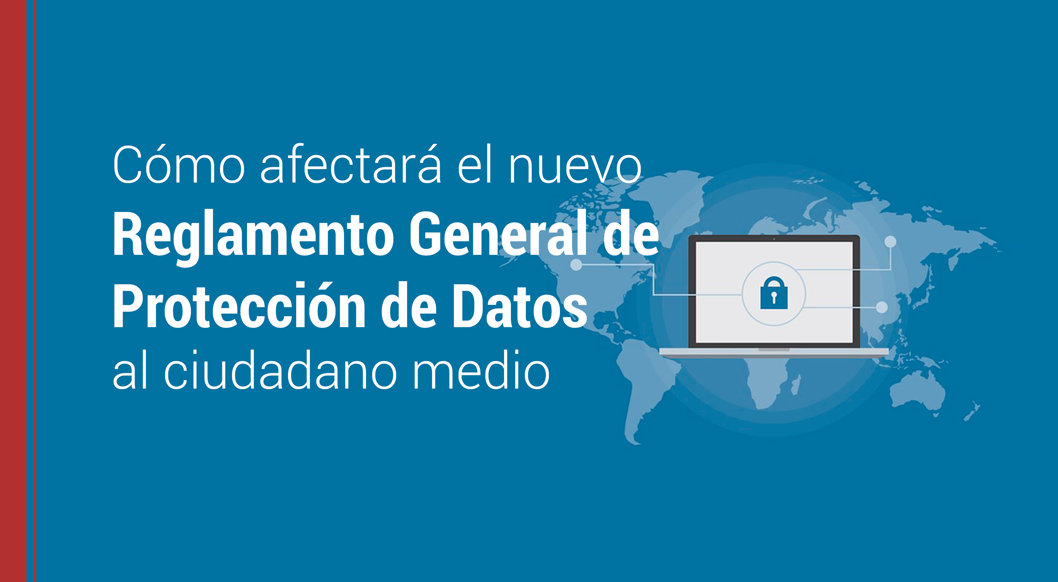 el nuevo reglamento de proteccion de datos