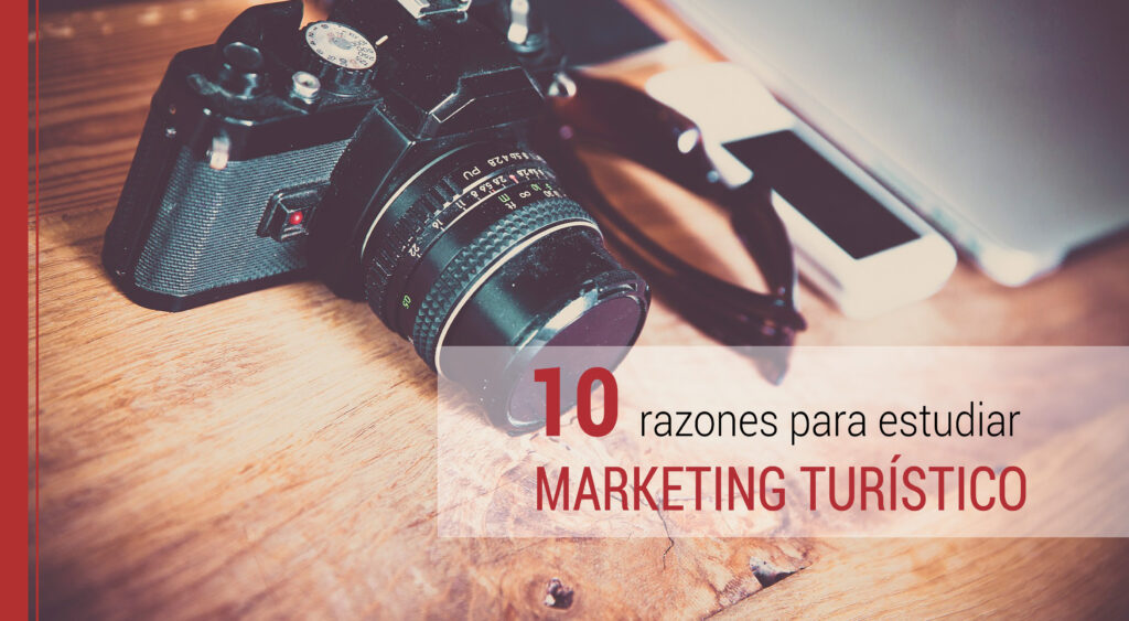 por que estudiar marketing turistico