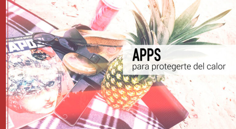 apps para protegerte del calor